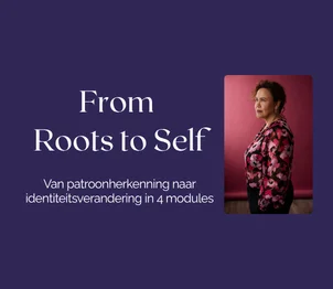 From Roots to Self™